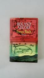 Roland Adloff: EVENS BUCH. Roman