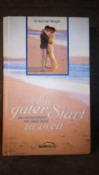 Wright, H. Norman: Ein guter Start zu zw