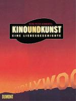 Schwerfel, Heinz Peter: Kino und Kunst : Schwerfel, Heinz Peter: Kino und Kunst :
