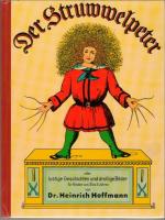 Heinrich Hoffmann: Der Struwwelpeter ode Heinrich Hoffmann: Der Struwwelpeter ode