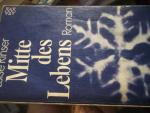 Luise Rinser: Mitte des Lebens eine Lieb