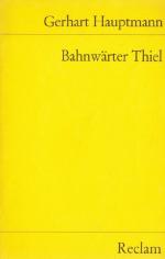 Hauptmann Gerhart: Bahnwärter Thiel eine