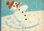 Johanna Kraeger: Der hartherzige Schneem Johanna Kraeger: Der hartherzige Schneem