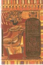 Pauline Gedge: Der fremde Pharao die bew