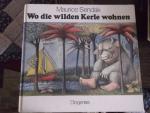 Maurice Sendak: Wo die wilden Kerle wohn