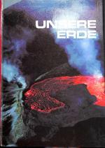 Unsere Erde,Erde und Weltraum, struktur der Erde, Klima und Wetter,Karten und Kartenhersteller, Erforscher der Wunder der Erde, der Mensch und seine Umgebung, der mensch und das Wasser, natürliche Wirtschaftsquellen, Landwirtschaft herausgegeben von ...