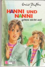 Enid Blyton: Hanni und Nanni geben nicht