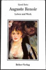 Auguste Renoir. Leben und Werk  mit zahlreichen farbigen Abbildungen