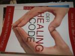 Der Healing Code Die 6-Minuten-Heilmethode , Ursache und Wirkung von Alex Loyd und Ben Johnson