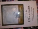 Irische Elfenmärchen  übersetzt und eingeleitet von den Brüdern Grimm herausgegeben von Thomas Crofton Croker mit Illustrationen von G.Ruth Mossner und einem  Nachwort zur Neuausgabe von Konrad Sandkühler