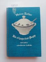 De ei`gspritzt Supp und andere schwäbische Gedichte | Heinz Zeller