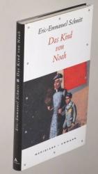 Eric-Emmanuel Schmitt: Das Kind von Noah Eric-Emmanuel Schmitt: Das Kind von Noah