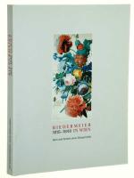Biedermeier in Wien. 1815 - 1848. Sein u Biedermeier in Wien. 1815 - 1848. Sein u
