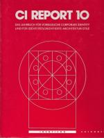 CI Report 10 / 1996 Das Jahrbuch für vorbildliche Corporate Identity und für identitätsorientierte Architektur-Stile.