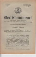 1. Jahrgang 1925 - 1926 Heft 4, Der Stimmwart. Zeitschrift der "Gesellschaft für Stimmkultur" [später: Blätter zur Erneuerung der Gesangs- und Sprechkunst (Schauspiel) / später ... unter Einschluss einer rationellen Stimmtherapie auf Grundlage des Stauprinzips. / Später: Mitteilungen der "Gesellschaft für Stimmkultur u. Verwandtes"] herausgegeben von George Armin. Inhalt: Friedrich Schmitt und seine "Große Gesangschule für Deutschöand (IV.) / Sprechberuf und Stimmbildung von Prof. L. Feuerlein-Stuttgart / Romeo und Julia - Ein Wort zur Erstaufführung am 4.XI.25 im Staatstheater zu Berlin / Vortragsabend von DR. Erich Drach / u.a.