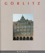 Görlitz. - Text: Gregori, Dietrich / Fot Görlitz. - Text: Gregori, Dietrich / Fot