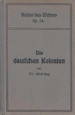 Berg, Dr.Alfred: Die deutschen Kolonien 