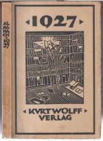 1927. Ein Almanach für Kunst und Dichtung aus dem Kurt Wolff Verlag. - Aus dem Inhalt: Theodor Demmler - Die deutsche Plastik / Emil Preetorius: Aus zwei Vorträgen über die Kunst des Westens und des Ostens / Curt Glaser: Ernst Ludwig Kirchner / Max Sauerlandt: Das rheinische Steinzeug der deutschen Renaissance / Rene Schickele: Romain Rolland ( aus einem Vortrag ) / Arthur Ernst Rutra: Zolas europäisches Antlitz.