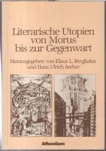 Literarische Utopien von Morus bis zur Gegenwart. - Aus dem Inhalt: W. Steinmetz - Utopie oder Staatsplanung ? James Harringtons 'Oceana' ( 1656 ) / E. Schwarz: B. F. Skinner - Walden Two ( 1948 ) / S.-A. Jörgensen: Skandinavische Utopien. -