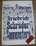 Rixdorfer Bilderbogen. No. 10, August 1967, 3. Jahrgang. - Moralische Texte von dem Dichter, Komponisten, Maler, Philosophen, Picasso de Allemagne Friedrich dem Einzigen, Erfinder der Beatles: Friedrich Schröder Sonnenstern. - Holzschnitte: Ali Schindehütte / Uwe Bremer / Johannes Vennekamp / Arno Waldschmidt. -