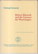 Balzacs Rhetorik und die Literatur der Physiologien ( = Akademie der Wissenschaften und der Literatur, Abhandlungen der Geistes- und sozialwissenschaftlichen Klasse, Jahrgang 1985, Nr. 6 ).