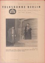 Mitteilungsblatt der Volksbühne Berlin. Mai 1951, 5. Jahr. - aus dem Inhalt: Rudolf Leonhard - Betrachtungen am Jahrestag der Befreiung / Zu 'Der Freischütz' in der Komischen Oper / zu 'Baller contra Baller' (Karl Veken) im Deutschen Theater / zu 'Holunderhain' (Alexander Kornejtschuk) in der Neuen Bühne / Vorstellungen Mai-Juni / Unsere Osterreise nach Leipzig / Vorwärts zu den Weltfestspielen !