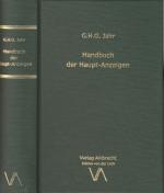 Jahr, G. H. G.: Handbuch der Haupt-Anzei Jahr, G. H. G.: Handbuch der Haupt-Anzei