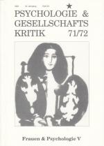 Frauen und Psychologie V. - Psychologie & Gesellschaftskritik. Heft 3/4, 1994, 18. Jahrgang (Gesamtfolge 71/72). - aus dem Inhalt: Marianne W. Bayer - Der Fortpflanzungsbefehl / Marlene Stein-Hilbers: Männer und Männlichkeiten in der neueren sozialwissenschaftlichen Diskussion / Irmgard Vogt: Frauenspezifische Beratung und Therapie in der Suchtkrankenhilfe / Christiane Schmerl: Über den Einsatz von Bild und Geschlecht in der Wissenschaft / Elke Kleinau: Zum Verhältnis von feministischer Psychoanalyse und allgemeiner Pädagogik. -