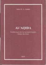 Al - 'Aqida. Einführung in die zu verinnerlichenden Inhalte des Islam.