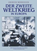 Charles Messenger: Der Zweite Weltkrieg Charles Messenger: Der Zweite Weltkrieg