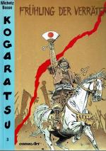 Kogaratsu; Teil: 3., Frühling der Verräter. [aus dem Franz. von Helmut Mennicken]