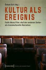 Özkan Ezli: Kultur als Ereignis Fatih Ak