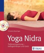 Yoga Nidra Tiefenentspannung - beflügelt Körper und Geist