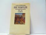 Alain Demurger: Die Templer. Aufstieg un