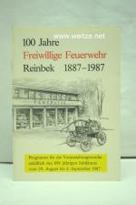 100 Jahre Freiwillige Feuerwehr Reinbek 1887 - 1987