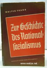 W Frank: Zur Geschichte des Nationalsozi