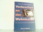 Seidler, Franz W.: Verbrechen an der Weh Seidler, Franz W.: Verbrechen an der Weh