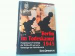 Jean Mabire: Berlin im Todeskampf 1945 -