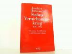 Stalins Vernichtungskrieg 1941-1945. Planung, Ausführung und Dokumentation.