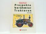 Prospekte berühmter Traktoren 1914-1945.