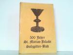 500 Jahre St. Mariae-Jakobi Salzgitter-Bad. Herausgegeben vom Kirchenvorstand der Evangelisch-Lutherischen Kirchengemeinde St. Mariae-Jakobi Salzgitter-Bad durch Propst Jürgen Schinke.