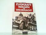 Reinhard Frank: Zugkraftwagen der Wehrma Reinhard Frank: Zugkraftwagen der Wehrma