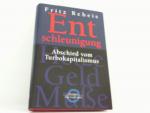 Fritz Reheis: Entschleunigung - Abschied