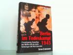 Jean Mabire: Berlin im Todeskampf 1945 -