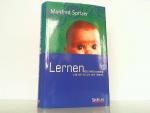Manfred Spitzer: Lernen - Gehirnforschun