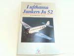 Lufthansa Junkers Ju 52. Die Geschichte der alten - Tante Ju - . Mit zahlreichen privaten teils montierten Beilagen und Briefmarken zum Thema! Z.B.: Begegnung am Polarkreis.