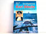 Meinolf Reitz: Großadmiral Karl Dönitz u