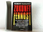 Robert Elegant: Zukunft Fernost. Das asi