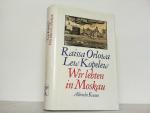 Orlowa, Raissa und Lew Kopelew: Wir lebt Orlowa, Raissa und Lew Kopelew: Wir lebt
