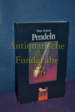 Tom Graves: Pendeln. [Ins Dt. übers. und